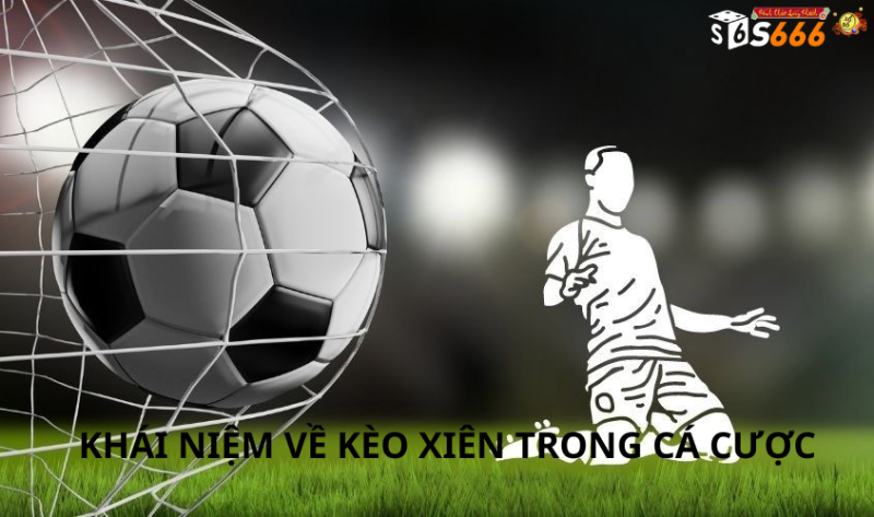 Khái Niệm Về Kèo Xiên Trong Cá Cược